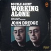 Double Agent, Working Alone - Single