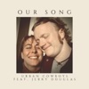 Our Song (feat. Jerry Douglas) - Single