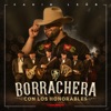 Borrachera Con Los Honorables (En Vivo) [feat. Los Honorables]