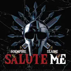 Salute Me - Single by 80 Empire & Slaine album reviews, ratings, credits