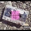 “Dont Stop” - Single