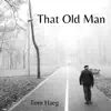 That Old Man (Acoustic) - Single album lyrics, reviews, download