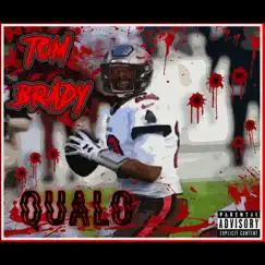 Tom Brady - Single by Vvs Qualo album reviews, ratings, credits