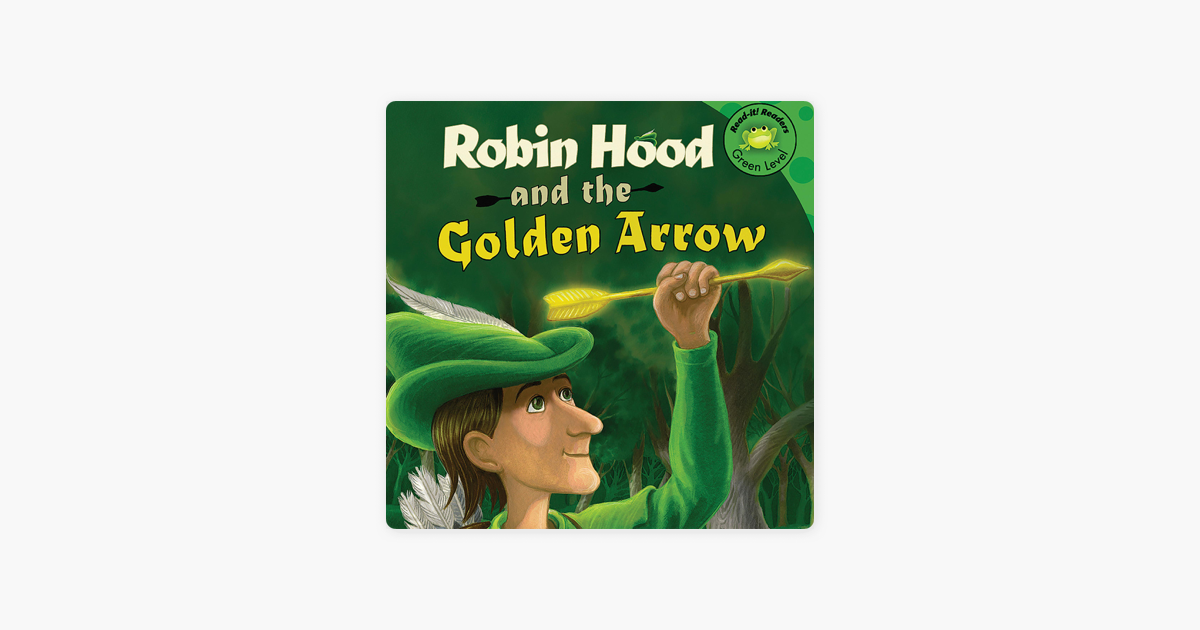 robin-hood-and-the-golden-arrow-read-it-readers-legends-unabridged