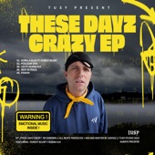 These Dayz Crazy EP artwork