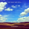 The Way We Roll - Single