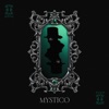 Mystico - Single