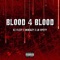 Blood for Blood (feat. Lb Spiffy & Ok Brazy) - Kz Flexy lyrics