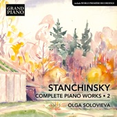 Stanchinsky: Complete Piano Works, Vol. 2 artwork