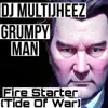 Fire Starter (Tide of War) - Single [feat. Grumpy Man] - Single album lyrics, reviews, download