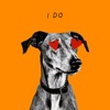 I Do - Single