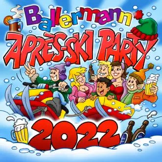 Ballermann Après-Ski Party 2022 by Various Artists album reviews, ratings, credits