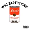 Will Rap For Food album lyrics, reviews, download