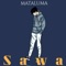 Sawa - Mataluma Tz lyrics