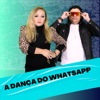 A Dança do Whatsapp - Single