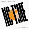 No Time (feat. Jack Peñate) - Single