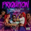 Stream & download FRIQUITON (feat. Yomel El Meloso, Albert Diamond & Chael Produciendo) - Single