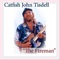 The Fireman - Catfish John Tisdell lyrics