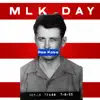 MLK Day - Single album lyrics, reviews, download