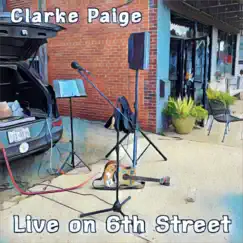Live on 6th Street by Clarke Paige album reviews, ratings, credits