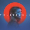 Vulnerable - Single