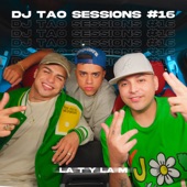 LA T Y LA M  DJ TAO Turreo Sessions #16 artwork