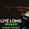 Live Long (Drumless) - Single