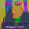 Power Fool - Single album lyrics, reviews, download