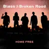 Bless the Broken Road - Single album lyrics, reviews, download