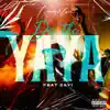 Do the Yaya (feat. Zavi) - Single album lyrics, reviews, download
