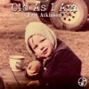 Old As I Am - Single