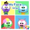 My Face Song - Single album lyrics, reviews, download