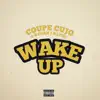 Wake Up (feat. Rydah J. Klyde) - Single album lyrics, reviews, download