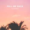 Pull Me Back - Single