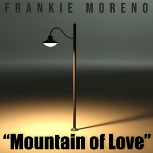 Frankie Moreno - Mountain Of love - Line Dance Music