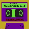 Wouldn't It Be Good - Single