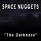 The Darkness - Space Nuggets lyrics