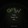 OMW (feat. Brainlock T-kas & Jvsper) - Single album lyrics, reviews, download