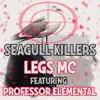 Seagull Killers (feat. Professor Elemental) - Single album lyrics, reviews, download