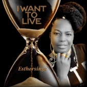 Esther Sings - I Want to Live