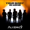 Your Body Is Mine - Single