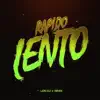 Rapido Lento (Remix) song lyrics
