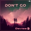 Don't Go - Single