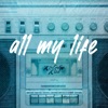 All My Life - Single