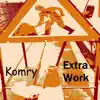 Extra Work - Single album lyrics, reviews, download