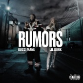 Gucci Mane - Rumors (feat. Lil Durk)