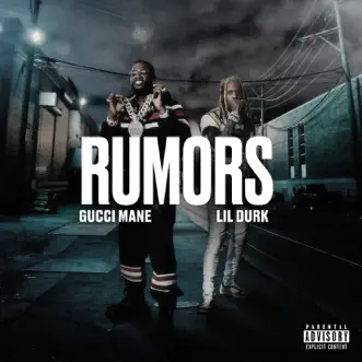 Rumors (feat. Lil Durk) by Gucci Mane song reviws