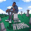 Dead Wrong - Single