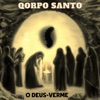 O Deus-Verme - Single