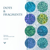 Dots & Fragments artwork